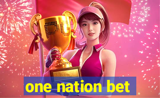 one nation bet